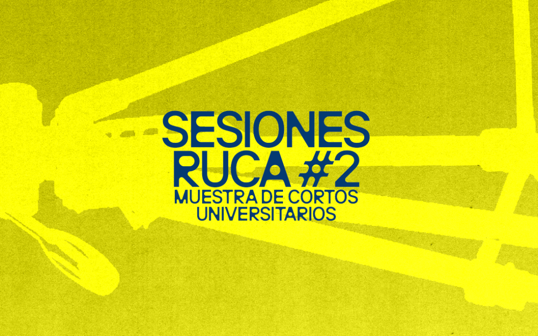 Sesiones RUCA #2
